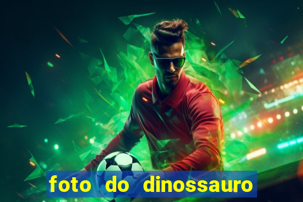 foto do dinossauro mais feio do mundo